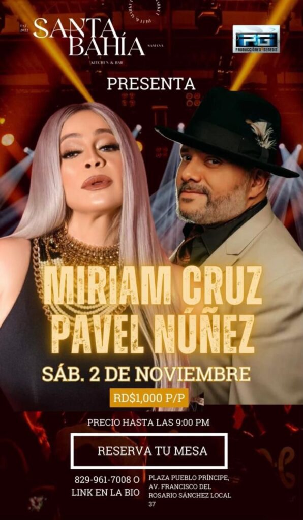 Santa Bahía Bar And Lounge de Semana presentará este sábado a Pavel Núñez y Miriam Cruz en el fin de semana largo